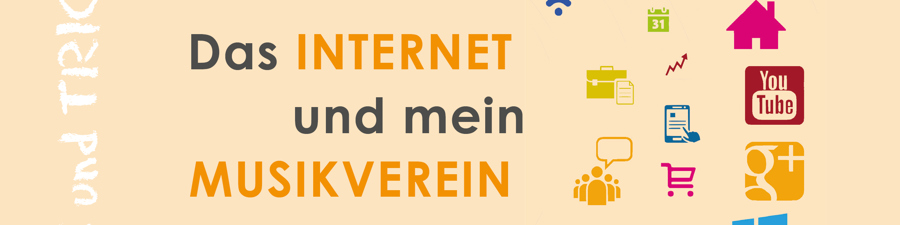 Das Internet und mein Musikverein